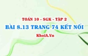 Bài 8.13 trang 74 Toán 10 Kết nối tri thức Tập 2
